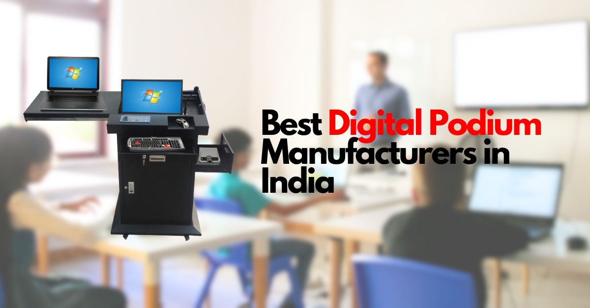 Best Digital Podium Manufacturers in India