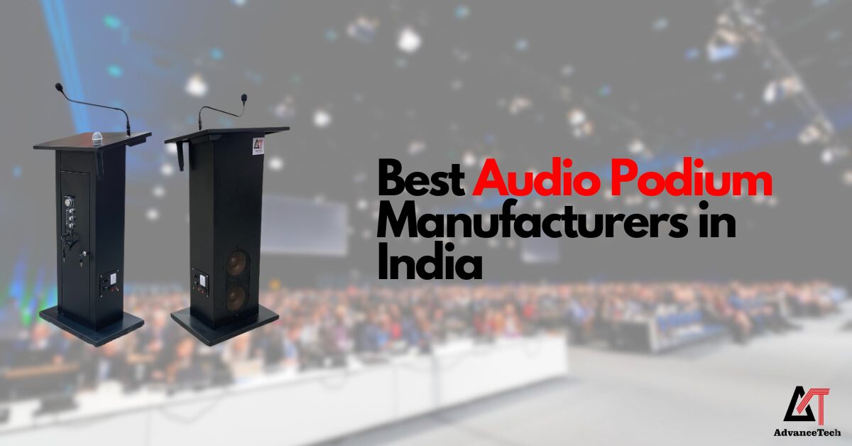 Best Audio Podium Manufacturers in India