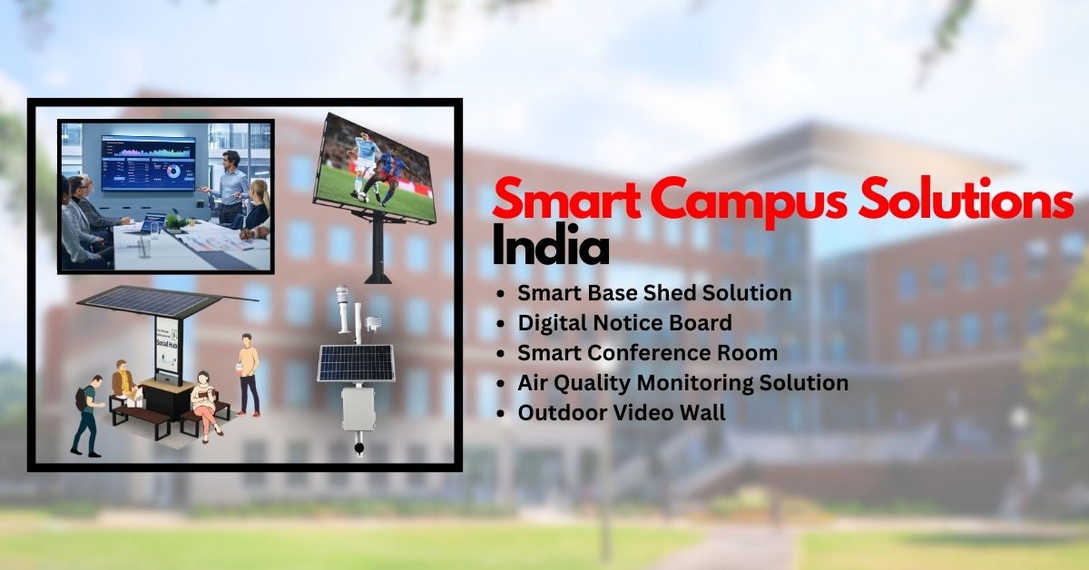 Smart Campus Solutions India – Your Campus, Our Innovation